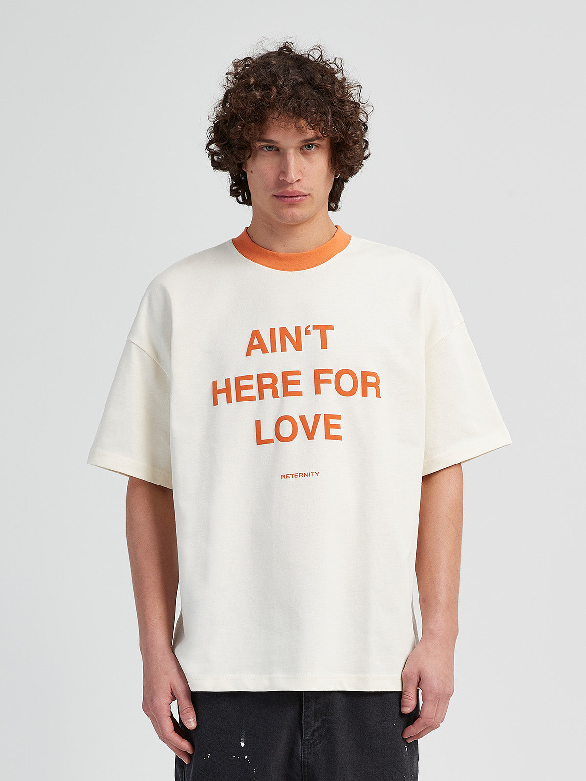T-SHIRT 'AIN'T HERE FOR LOVE' - CREAM/ORANGE